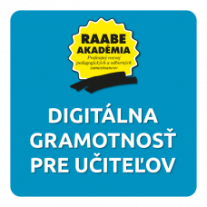 DIGITÁLNA GRAMOTNOSŤ PRE UČITEĽOV